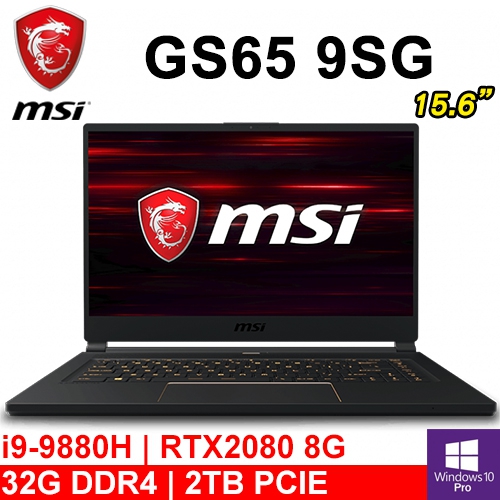 微星 GS65 9SG-1022TW 15.6"(i9-9880H/32G DDR4/2TB PCIE/RTX2080 8G/WIN10 PRO/240Hz)